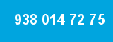 938 014 72 75